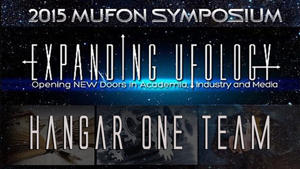 MUFON Symposium 2015 Teanm from Hanger One