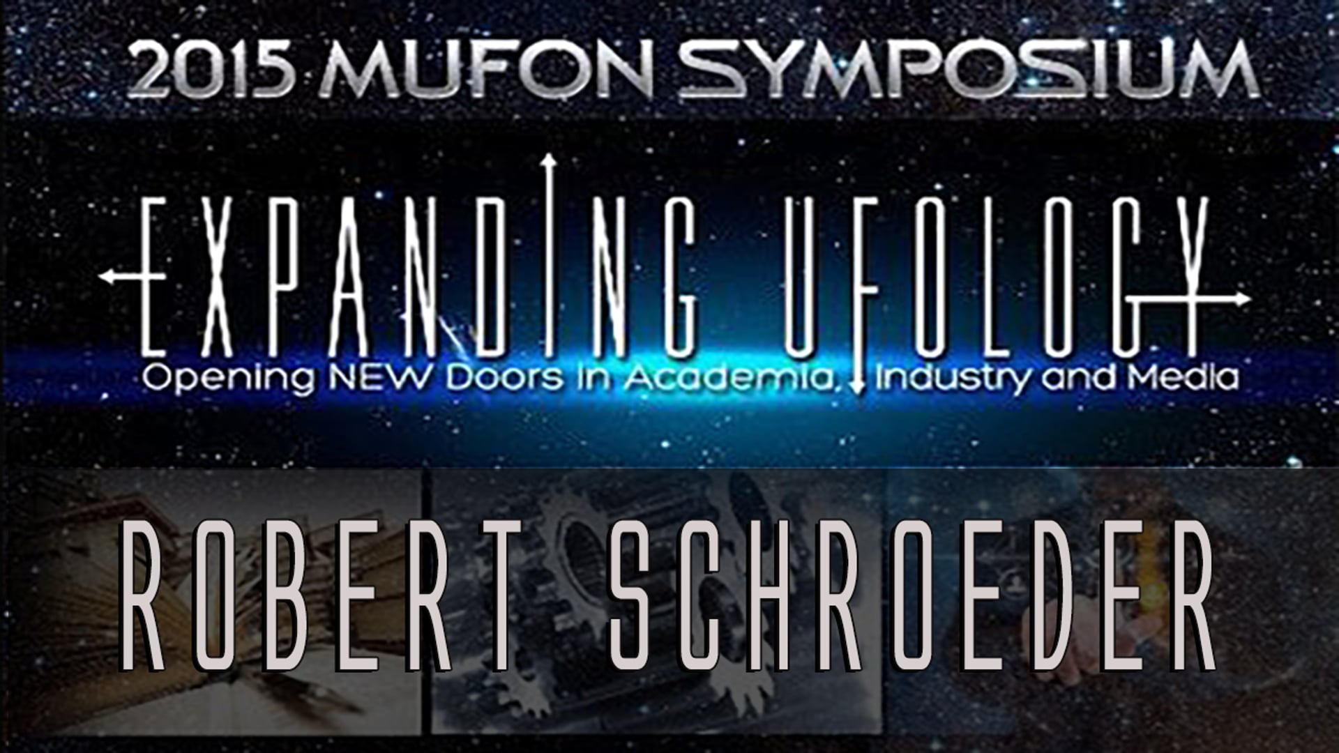 MUFON Symposium 2015 - Robert Schroeder