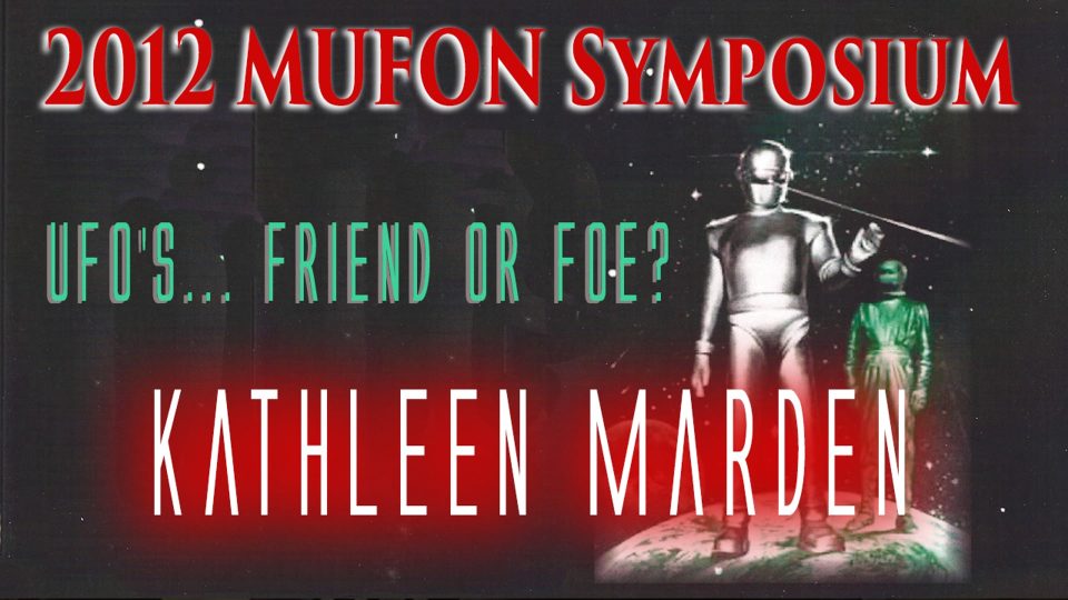 Kathleen Marden - 2012 MUFON Symposium