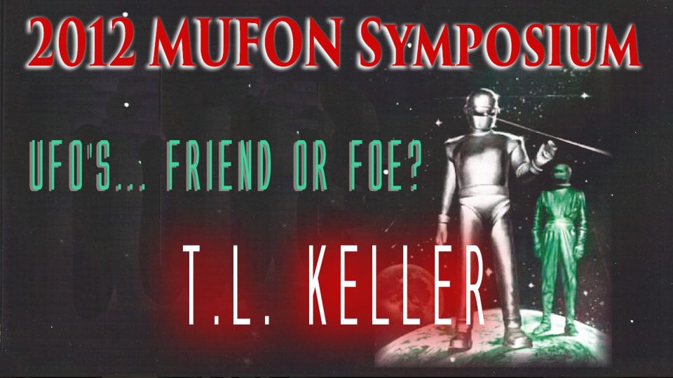 T. L. Keller - 2012 MUFON Symposium