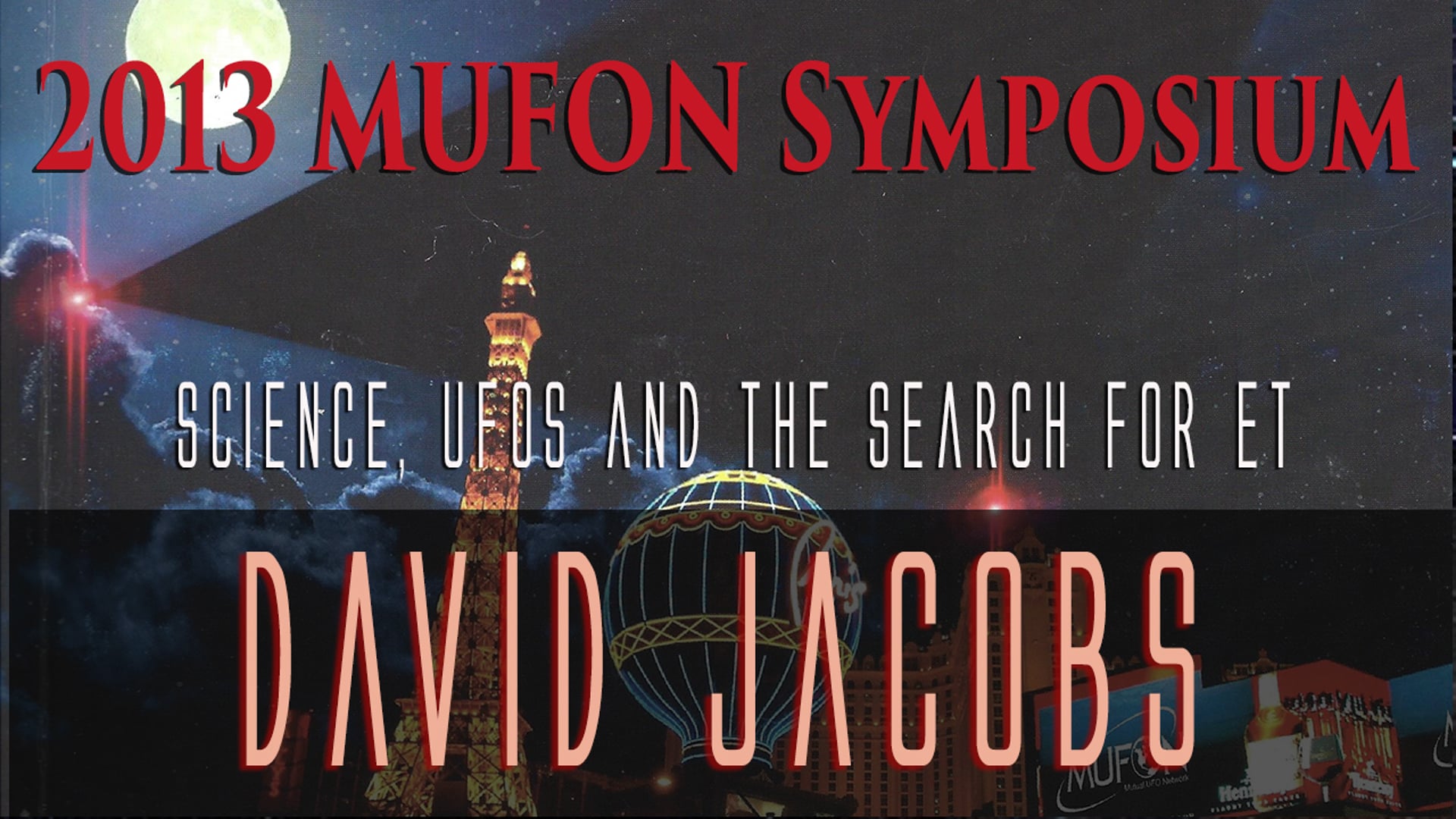 David Jacobs - 2013 MUFON Symposium