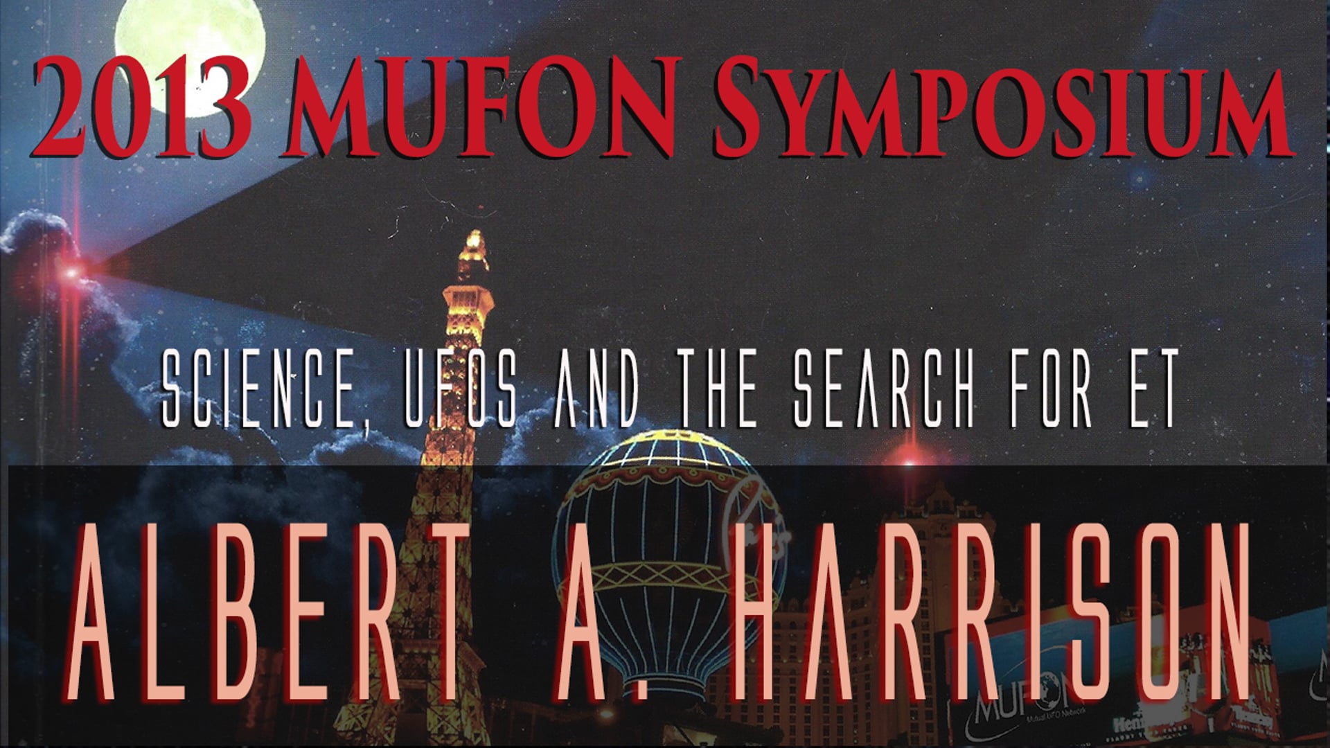 Albert Harrison - 2013 MUFON Symposium