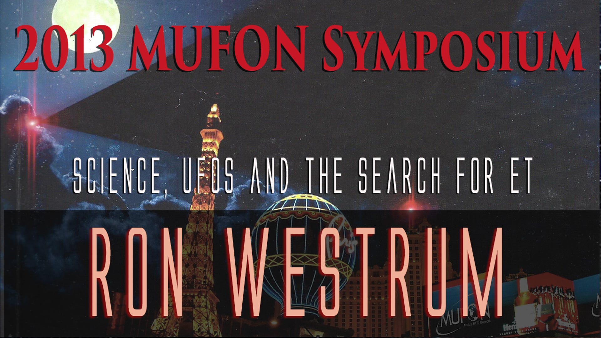 Ron Westrom - 2013 MUFON Symposium