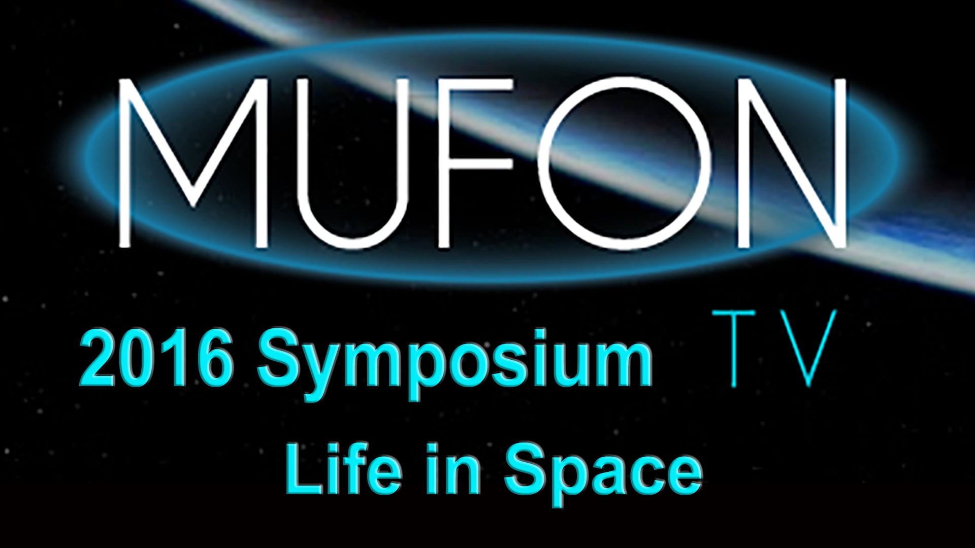 Life in Space - MUFON Symposium 2016