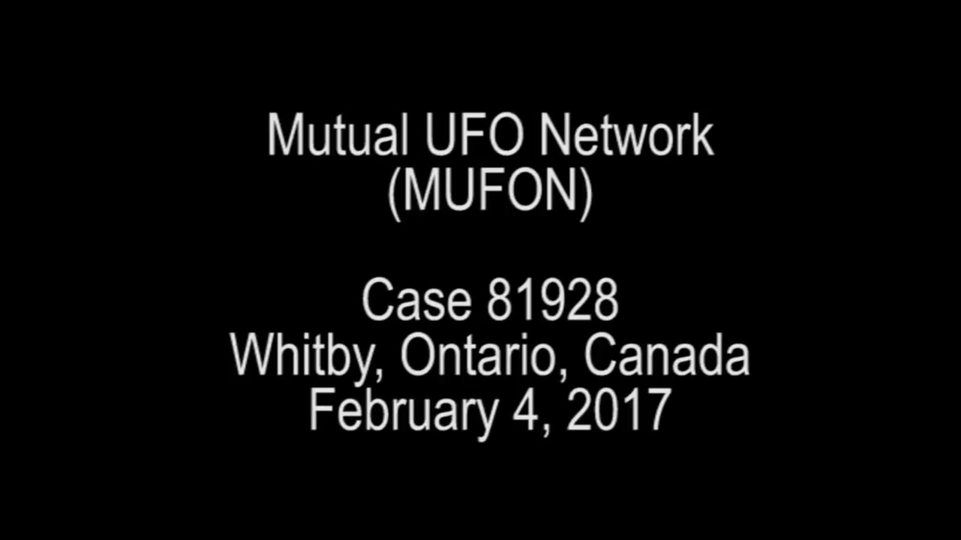 Case 81928 - Whitby, Ontario, Canada - February 4, 2017.mp4