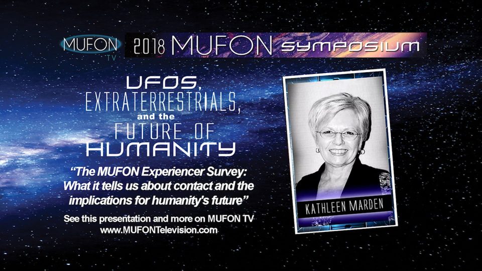 Kathleen Marden - The MUFON Experiencer Survey: What it tells us about contact and the implications for humanity's future