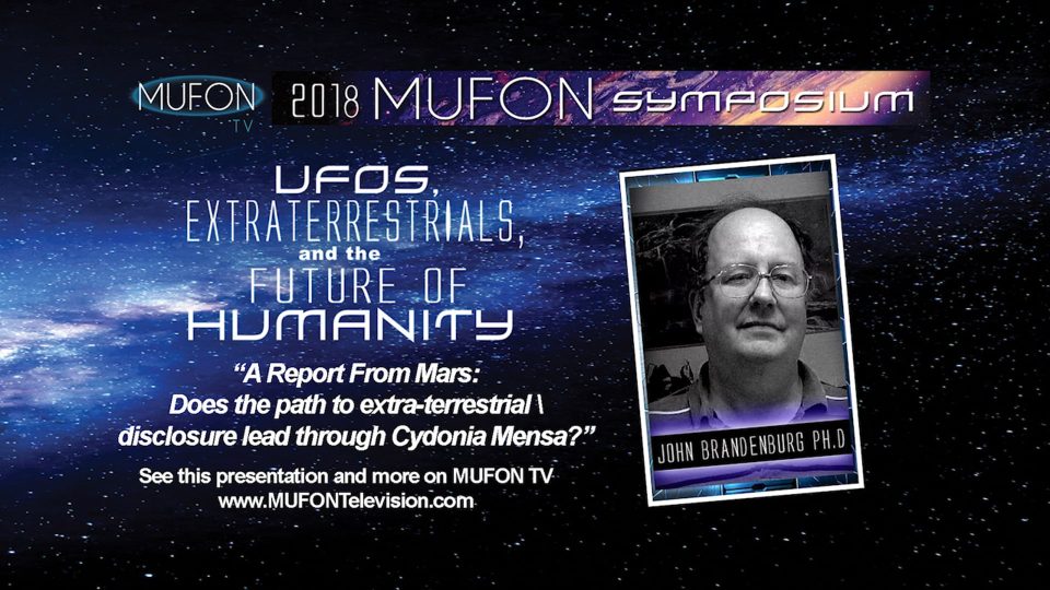 John Brandenburg A Report From Mars: Does the path to extra-terrestrial disclosure lead through Cydonia Mensa?