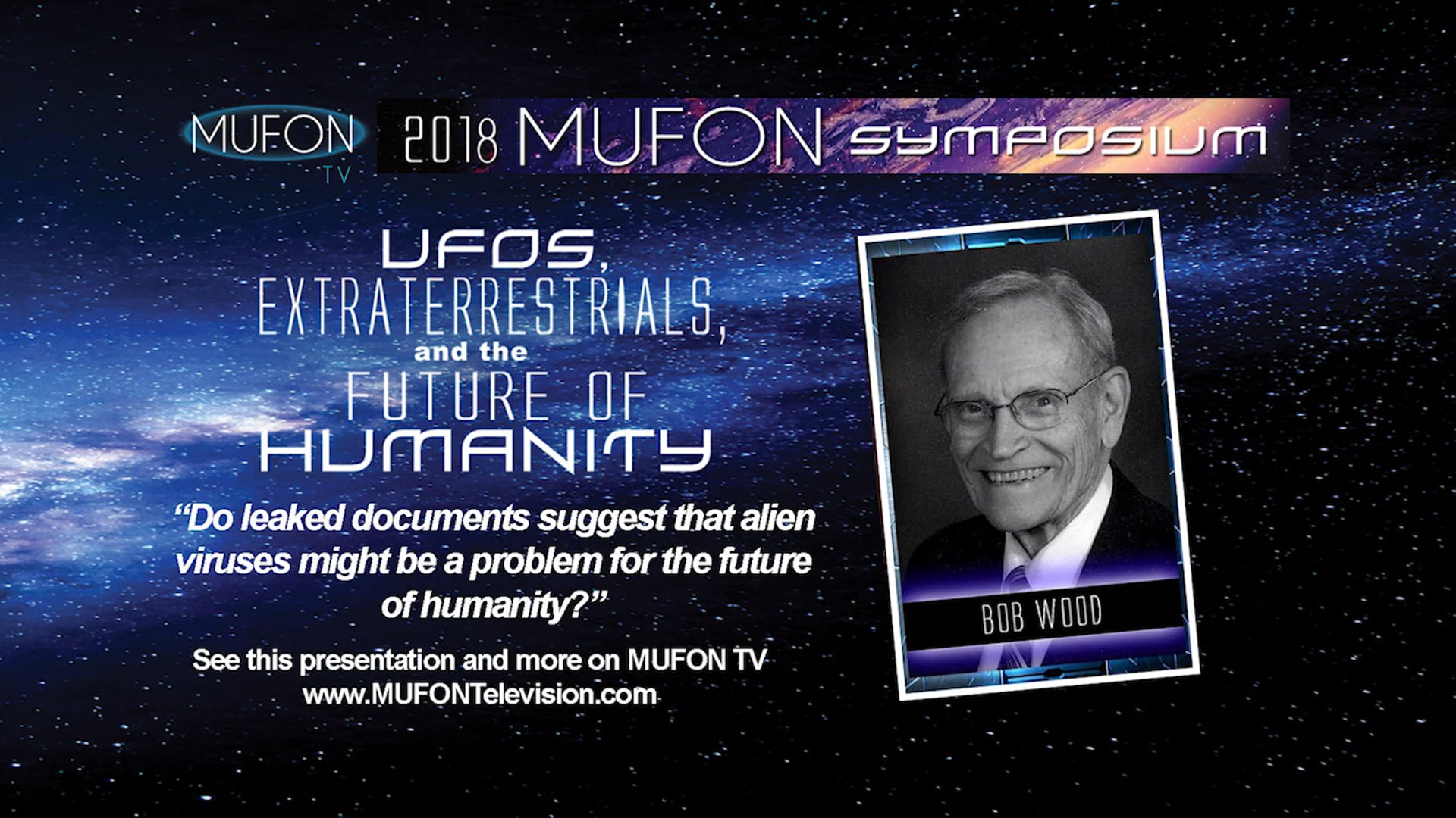 Bob Wood, Ph.D. - Do leaked documents suggest that alien viruses might be a problem for the future of humanity?